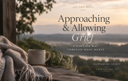 Approaching & Allowing Grief